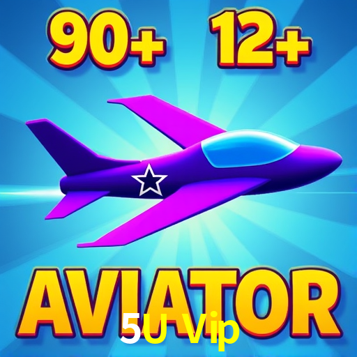 Account Benefits 5U Vip